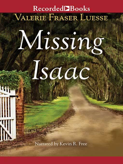 Title details for Missing Isaac by Valerie Fraser Luesse - Wait list